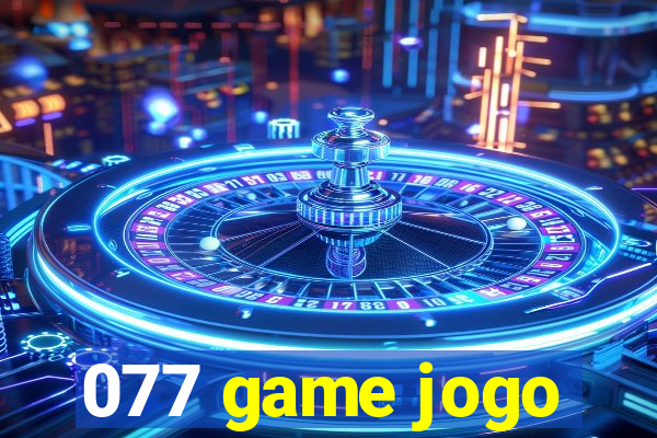 077 game jogo